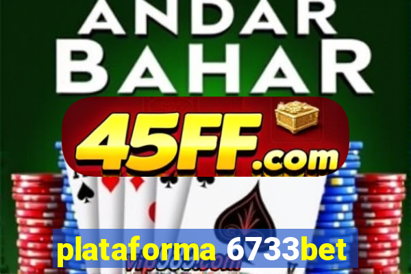 plataforma 6733bet